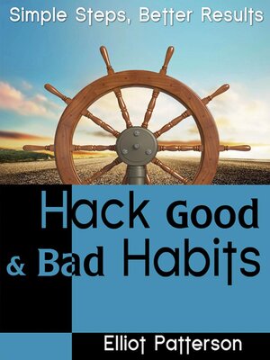 cover image of Hack Good and Bad Habits